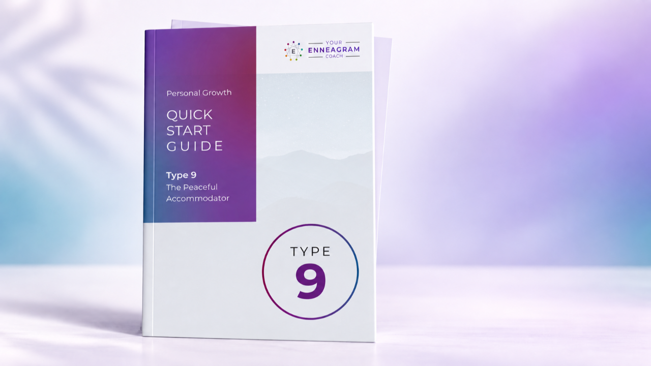 Type 9 Personal Growth Quick Start Guide